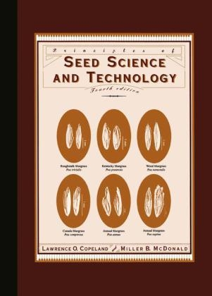 Principles of Seed Science and Technology -  Lawrence O. Copeland,  Miller F. McDonald