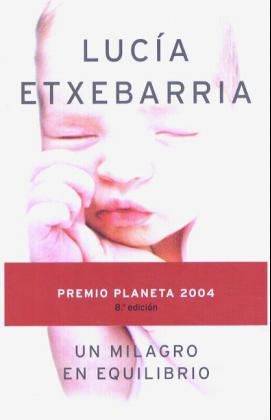 Un Milagro En Equilibrio