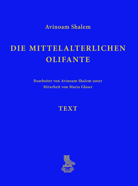 Die mittelalterlichen Olifante - Avinoam Shalem
