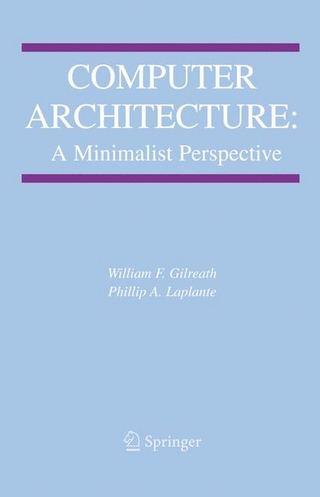 Computer Architecture: A Minimalist Perspective
