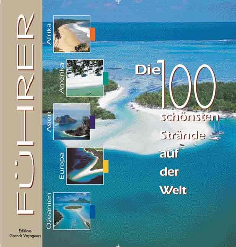 Die 100 sch&ouml;nsten Str&auml;nde der Welt - 