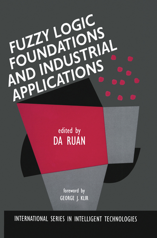 Fuzzy Logic Foundations and Industrial Applications