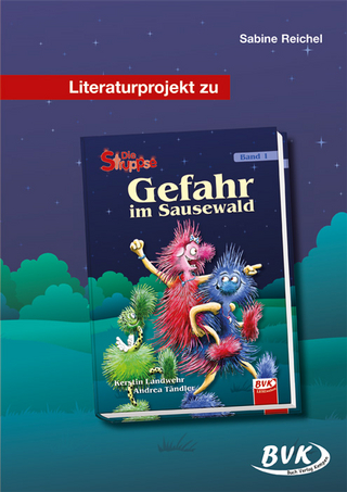 Literaturprojekt zu Die Struppse - Gefahr im Sausewald