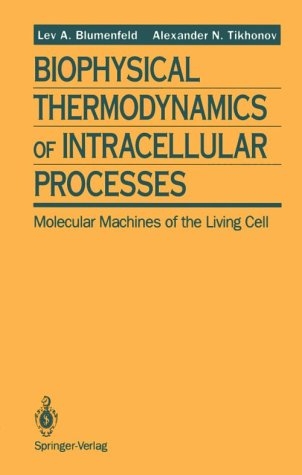 Biophysical Thermodynamics of Intracellular Processes