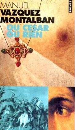 Ou C'Sar Ou Rien - Manuel Vzquez