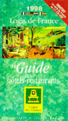 Logis de France Guide to Hotels and Restaurants