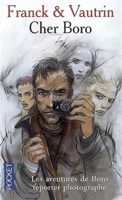 Les aventures de Boro, reporter photographe. Vol. 6. Cher Boro