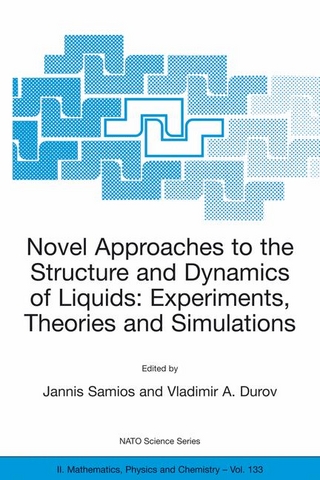 Novel Approaches to the Structure and Dynamics of Liquids: Experiments, Theories and Simulations