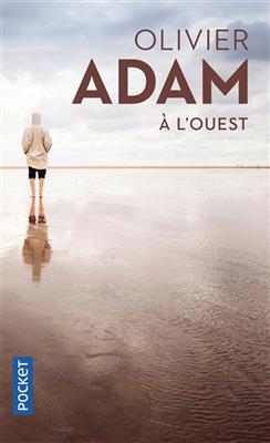 A l'ouest - Olivier Adam