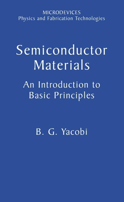 Semiconductor Materials -  B.G. Yacobi