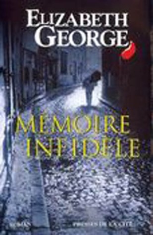 Memoire Infidele - Elizabeth George
