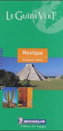 Mexique, Guatemala Et Belize