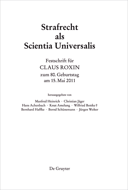 Festschrift f&uuml;r Claus Roxin zum 80. Geburtstag am 15. Mai 2011 - 