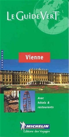 Michelin le Guide Vert Vienne