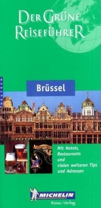 Michelin Der Gr&uuml;ne Reisef&uuml;hrer Br&uuml;ssel