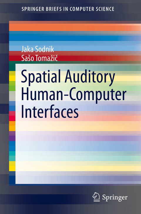 Spatial Auditory Human-Computer Interfaces - Jaka Sodnik, Sa&scaron;o Tomažič