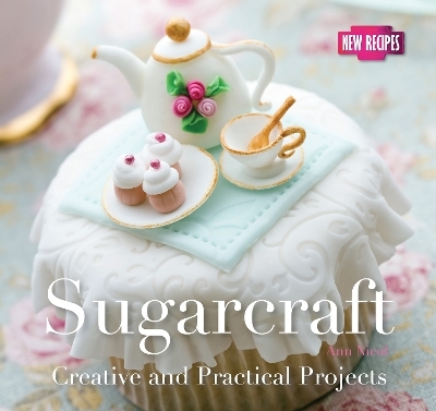 Sugarcraft - Ann Nicol