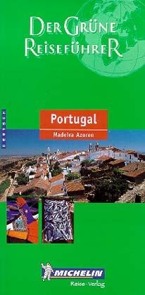 Michelin Der Gr&uuml;ne Reisef&uuml;hrer Portugal
