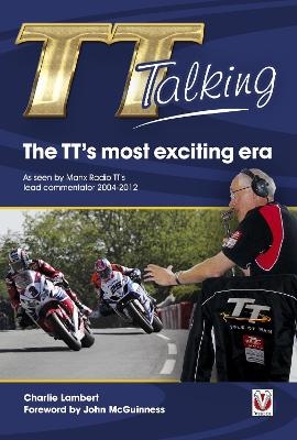 Tt Talking - the Tt’s Most Exciting Era