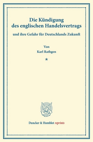 Die Kündigung des englischen Handelsvertrags