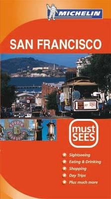 San Francisco Must Sees -  Michelin Staff