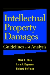 Intellectual Property Damages - Mark A. Glick, Lara A. Reymann, Richard Hoffman