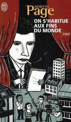 On s'habitue aux fins du monde