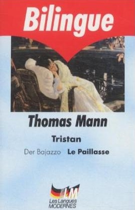 Tristan; Der Bajazzo. Tristan; Le Paillasse