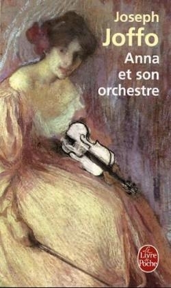 Anna et son orchestre - Joseph Joffo