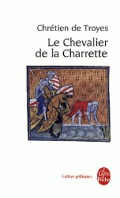 Le Chevalier de la Charrette, ou Le Roman de Lancelot