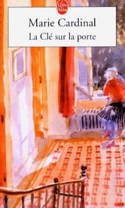 La cle sur la porte - Marie Cardinal