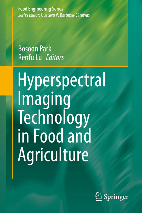 Hyperspectral Imaging Technology in Food and Agriculture - 