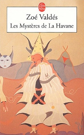 Les Mysteres de La Havane - Zo&eacute; Vald&eacute;s