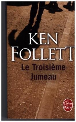 Le troisieme jumeau - Ken Follett