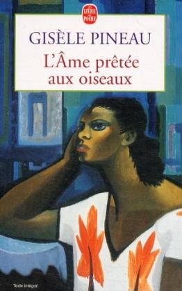 L' Ame pretee aux oiseaux