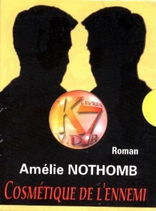 Cosmetique de l' ennemi, 2 Cassetten - Am&eacute;lie Nothomb