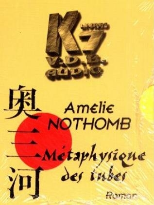 Metaphysique des tubes, 1 Cassette - Am&eacute;lie Nothomb