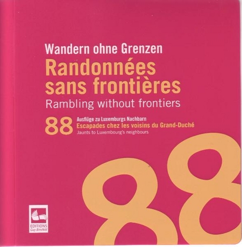 Wandern ohne Grenzen. Randonnees sans frontieres. Rambling without frontiers