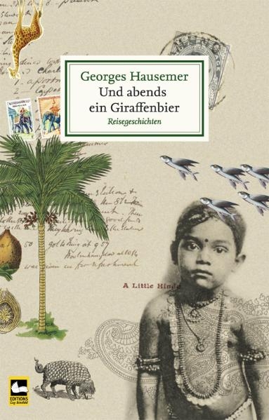Und abends ein Giraffenbier - Georges Hausemer