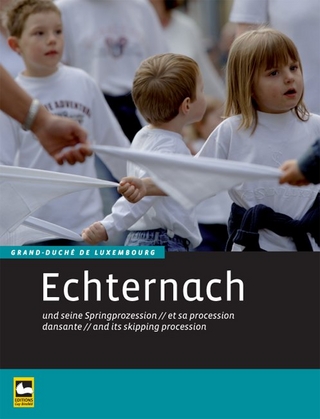 Echternach und seine Springprozession. Echternach et sa procession dansante. Echternach and its skipping procession