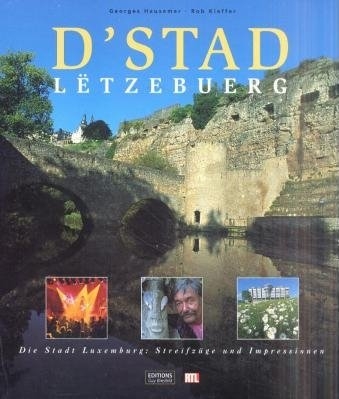 D'Stad L&euml;tzebuerg - Georges Hausemer, Rob Kieffer