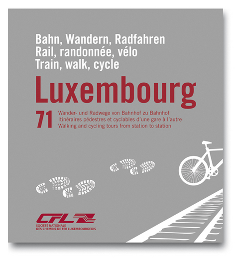 Luxembourg - Bahn, Wandern, Radfahren. Luxembourg - Rail, randonn&eacute;e, v&eacute;lo. Luxembourg - Train, walk, cycle