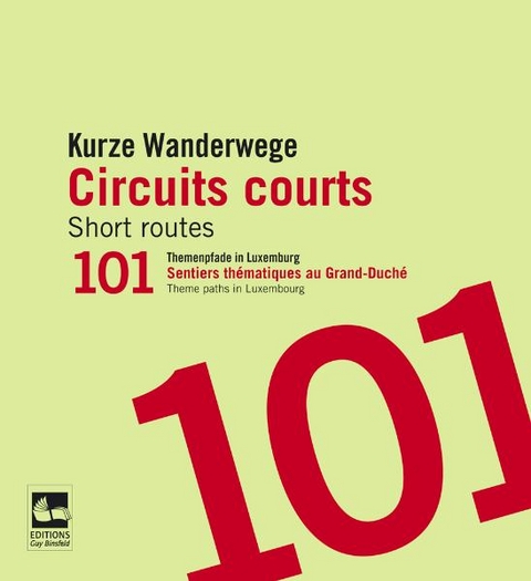Kurze Wanderwege. Circuits courts. Short routes
