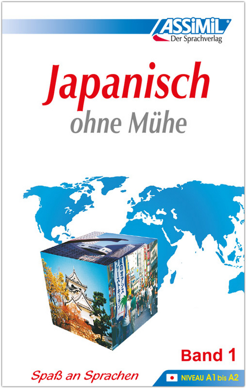 Assimil. Japanisch ohne M&uuml;he 1. Lehrbuch - Catherine Garnier, Toshiko. Mori