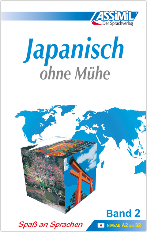 ASSiMiL Japanisch ohne M&uuml;he Band 2 - Lehrbuch - Niveau A2-B2