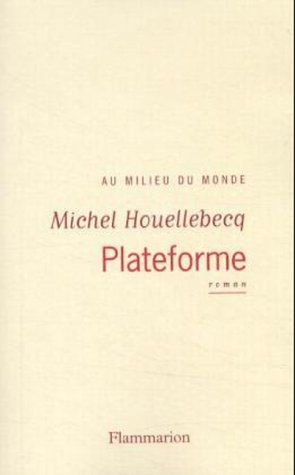 Plateforme - Michel Houellebecq