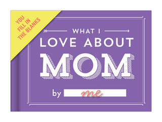 Knock Knock What I Love about Mom Book Fill in the Love Fill-in-the-Blank Book & Gift Journal