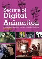 Secrets of Digital Animation - Steven Withrow