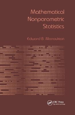 Mathematical Nonparametric Statistics - Edward B. Manoukian