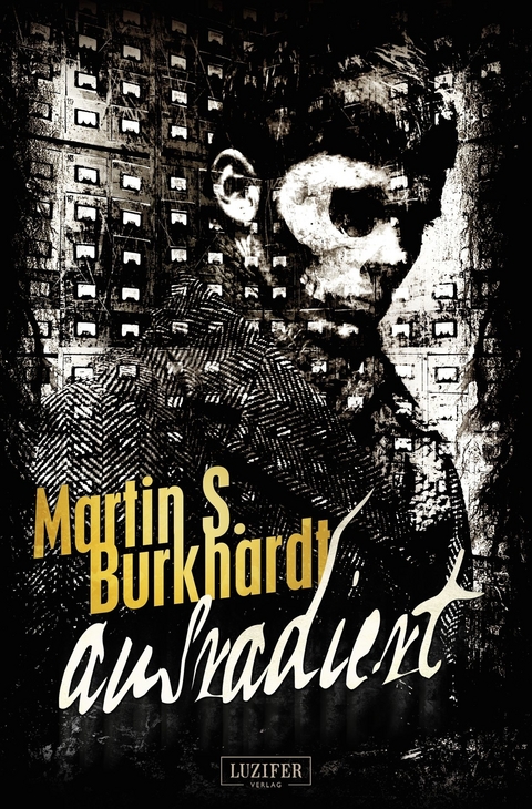 AUSRADIERT - Martin S. Burkhardt